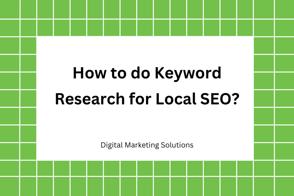 How to do Keyword Research for Local SEO