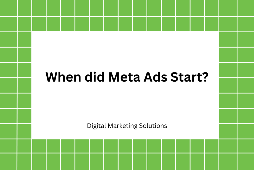 When did Meta Ads Start