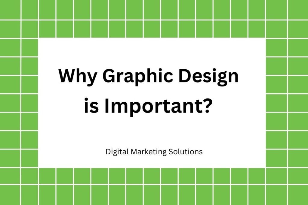 Why Graphic Design is Important