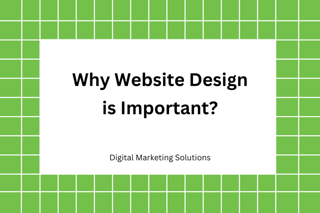 Why Website Design is Important