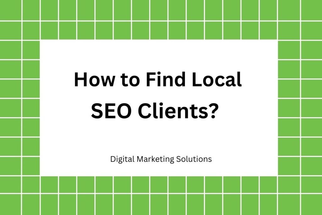 How to Find Local SEO Clients