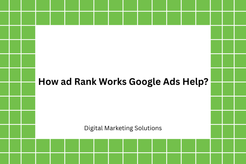 How ad Rank Works Google Ads Help