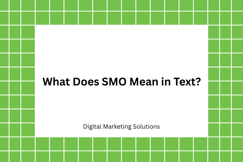 What Does SMO Mean in Text