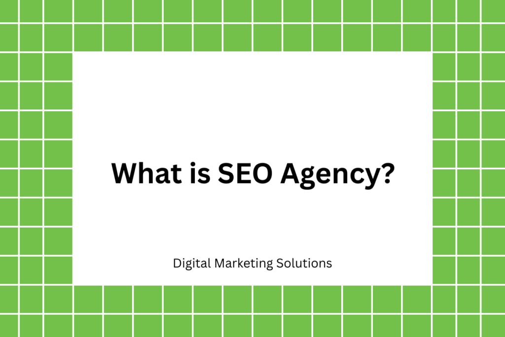 What is SEO Agency