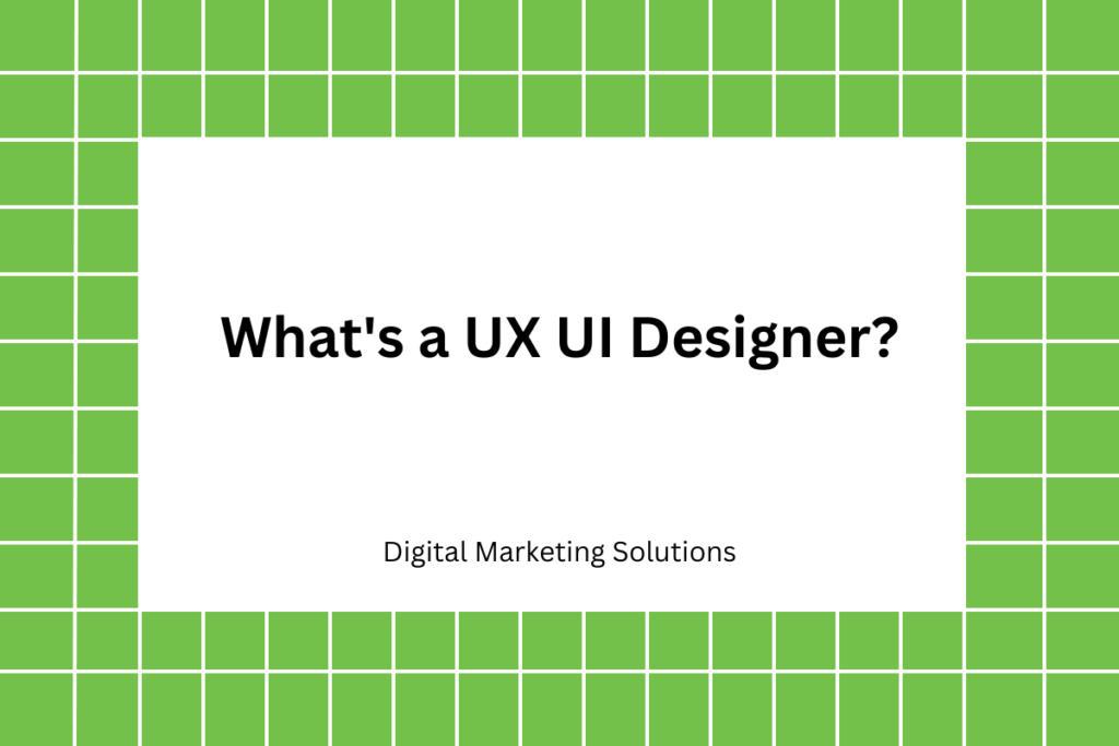 What's a UX UI Designer
