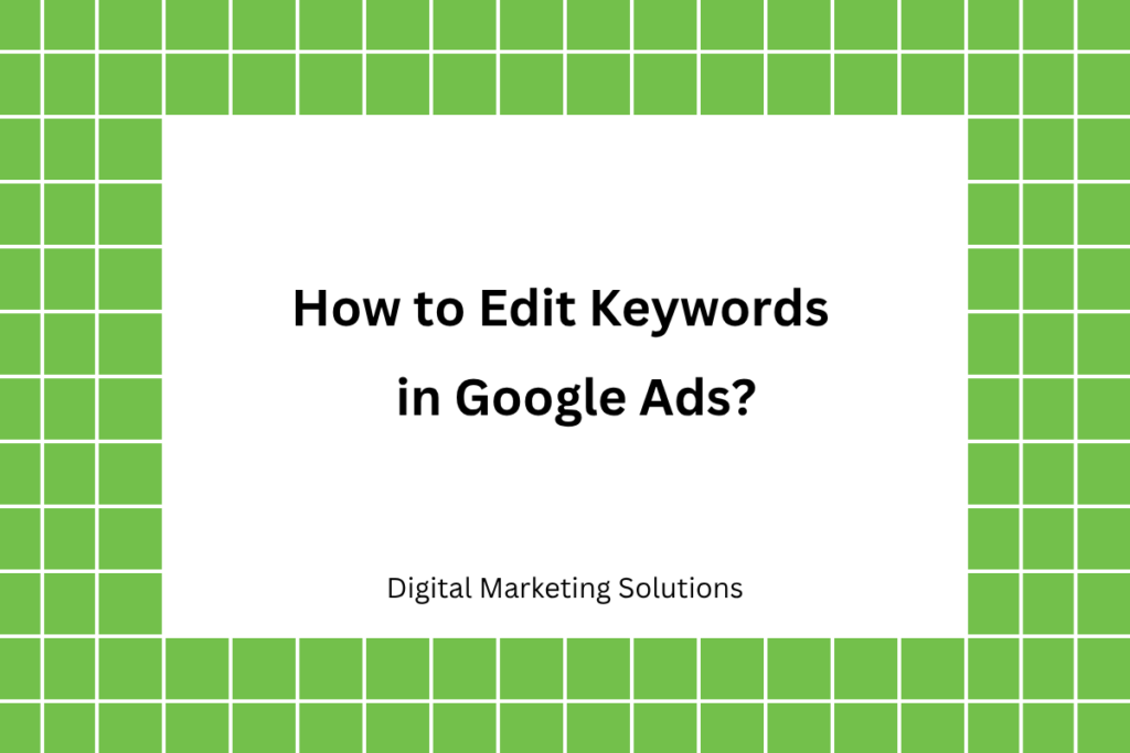 How to Edit Keywords in Google Ads