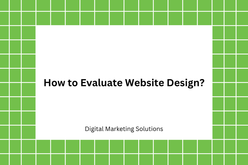 How to Evaluate Website Design