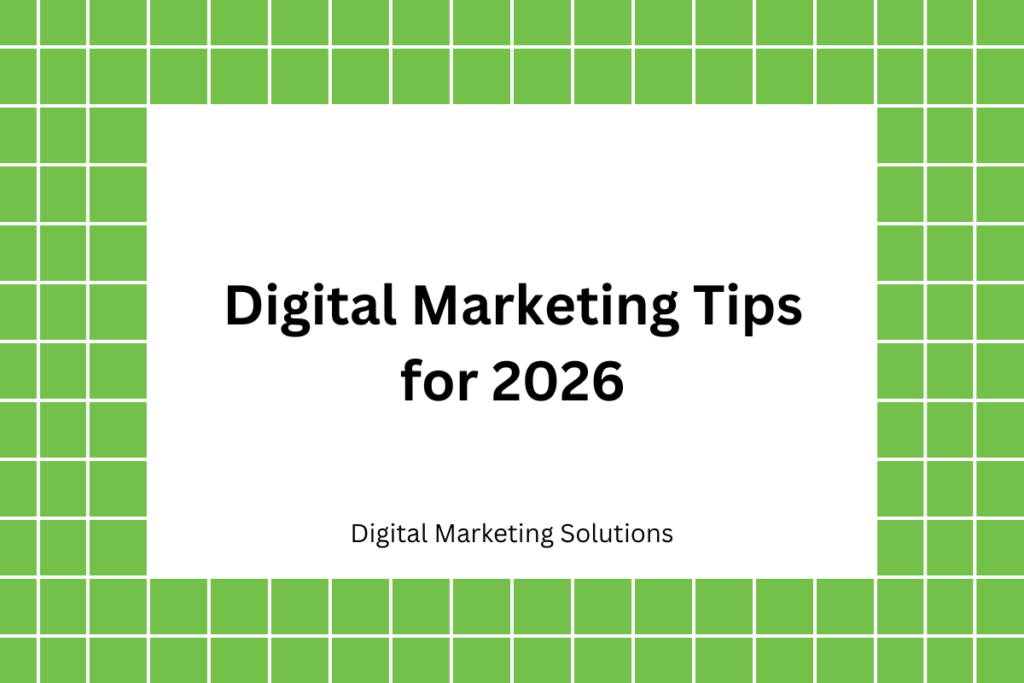 Digital Marketing Tips for 2026
