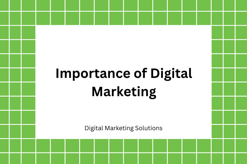 Importance of Digital Marketing