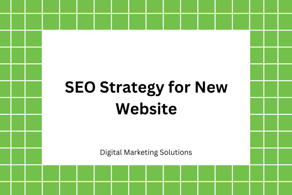 SEO Strategy for New Website