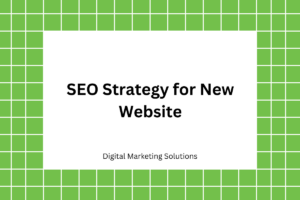 SEO Strategy for New Website