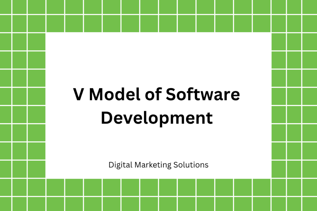 V Model of Software Development​